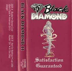 Black Diamond (USA-1) : Satisfaction Guaranteed